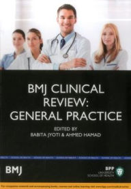 Title: BMJ Clinical Review: General Practice, Author: Babita Joyti