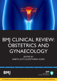 Title: BMJ Clinical Review: Obstestrics and Gynaecology, Author: Babita Jyoti