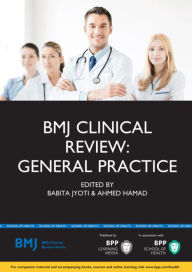 Title: BMJ Clinical Review: General Practice, Author: Babita Jyoti