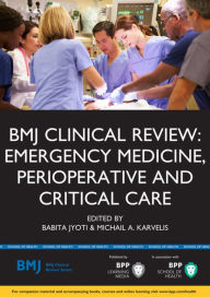 Title: BMJ Clinical Review: Emergency Medicine, Perioperative and Critical Care, Author: Babita Jyoti