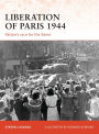 Liberation of Paris 1944: Patton's race for the Seine