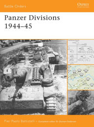 Title: Panzer Divisions 1944-45, Author: Pier Paolo Battistelli