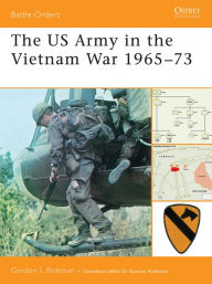Title: The US Army in the Vietnam War 1965-73, Author: Gordon L. Rottman
