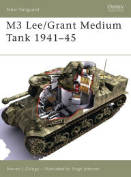 Title: M3 Lee/Grant Medium Tank 1941-45, Author: Steven J. Zaloga