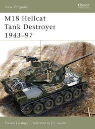 Title: M18 Hellcat Tank Destroyer 1943-97, Author: Steven J. Zaloga