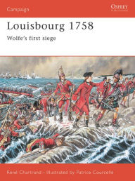 Title: Louisbourg 1758: Wolfe's first siege, Author: René Chartrand