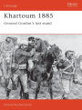 Khartoum 1885: General Gordon's last stand