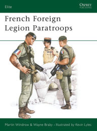 Title: French Foreign Legion Paratroops, Author: Martin Windrow