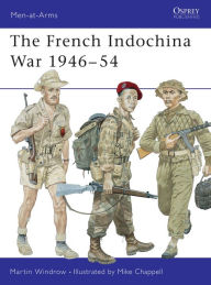 Title: The French Indochina War 1946-54, Author: Martin Windrow
