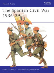 Title: The Spanish Civil War 1936-39, Author: Patrick Turnbull