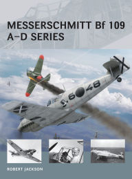 Title: Messerschmitt Bf 109 A-D series, Author: Robert Jackson