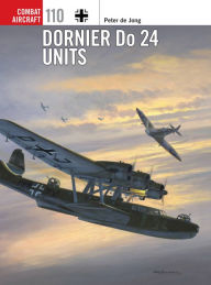 Title: Dornier Do 24 Units, Author: Peter de Jong