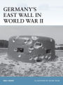 Germany's East Wall in World War II