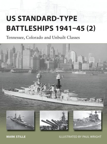 US Standard-type Battleships 1941-45 (2): Tennessee, Colorado and Unbuilt Classes