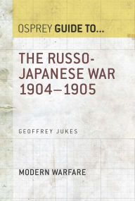 Title: The Russo-Japanese War 1904-1905, Author: Geoffrey Jukes