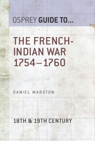 Title: The French-Indian War 1754-1760, Author: Daniel Marston