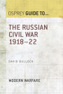 The Russian Civil War 1918-22