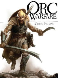 Title: Orc Warfare, Author: Chris Pramas