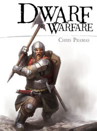 Title: Dwarf Warfare, Author: Chris Pramas
