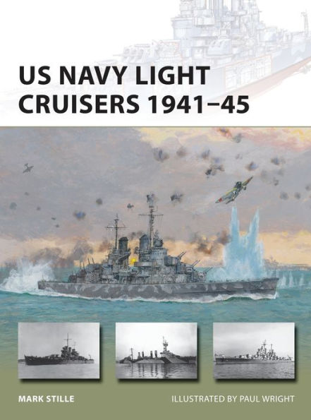 US Navy Light Cruisers 1941-45