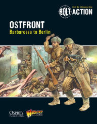 Title: Bolt Action: Ostfront: Barbarossa to Berlin, Author: Warlord Games