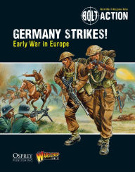 Title: Bolt Action: Germany Strikes!: Early War in Europe, Author: Warlord Games
