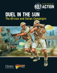 Title: Bolt Action: Duel in the Sun: The African and Italian Campaigns, Author: Warlord Games