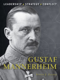 Title: Gustaf Mannerheim, Author: Steven J. Zaloga