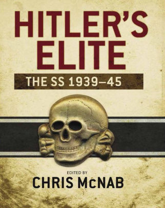 Hitler's Elite: The SS 1939-45