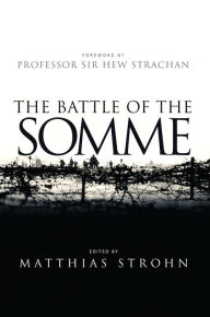 Title: The Battle of the Somme, Author: Matthias Strohn