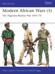 Title: Modern African Wars (5): The Nigerian-Biafran War 1967-70, Author: Philip Jowett