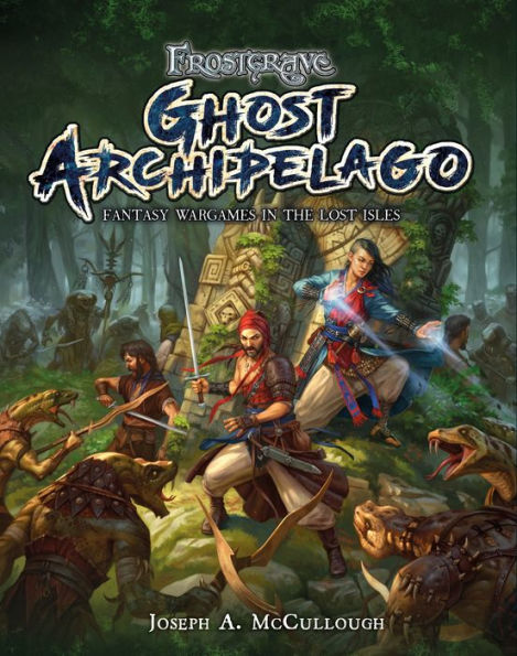 Frostgrave: Ghost Archipelago: Fantasy Wargames the Lost Isles