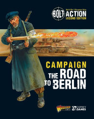 Title: Bolt Action: Campaign: The Road to Berlin, Author: Warlord Games