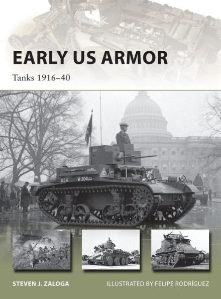 Early US Armor: Tanks 1916-40