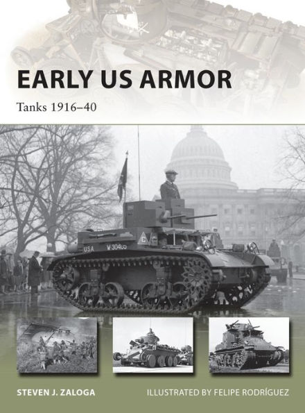 Early US Armor: Tanks 1916-40