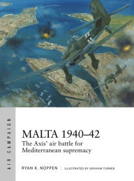Ebook txt download wattpad Malta 1940-42: The Axis' air battle for Mediterranean supremacy CHM PDB 9781472820600