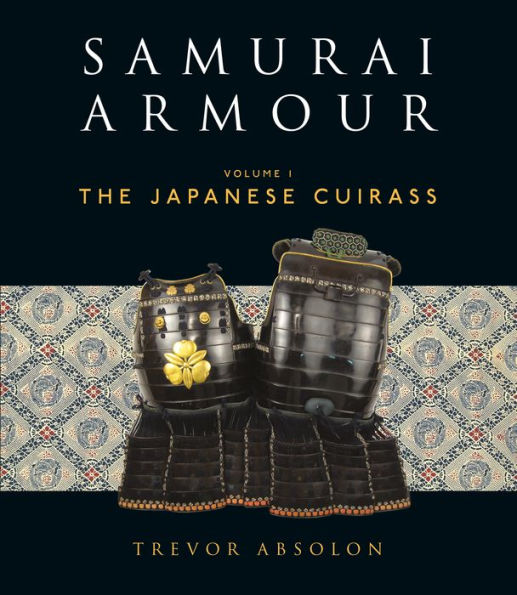 Samurai Armour: Volume I: The Japanese Cuirass