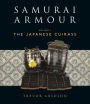 Samurai Armour: Volume I: The Japanese Cuirass