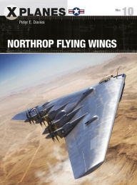 Free ebooks download txt format Northrop Flying Wings by Peter E. Davies, Adam Tooby