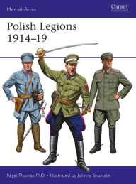 Title: Polish Legions 1914-19, Author: Nigel Thomas