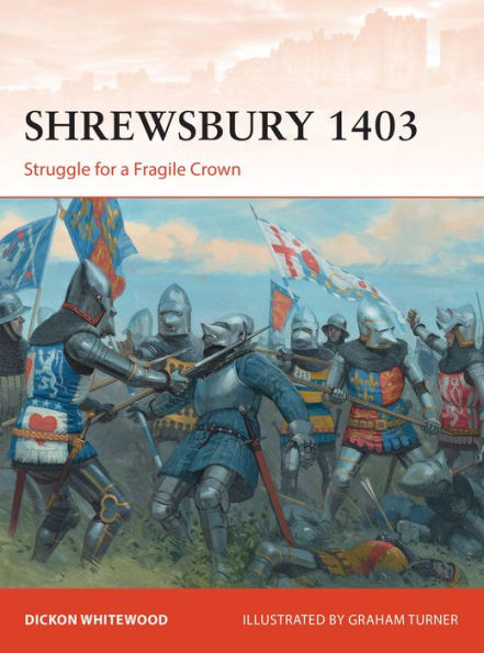 Shrewsbury 1403: Struggle for a Fragile Crown