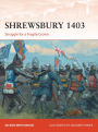 Shrewsbury 1403: Struggle for a Fragile Crown