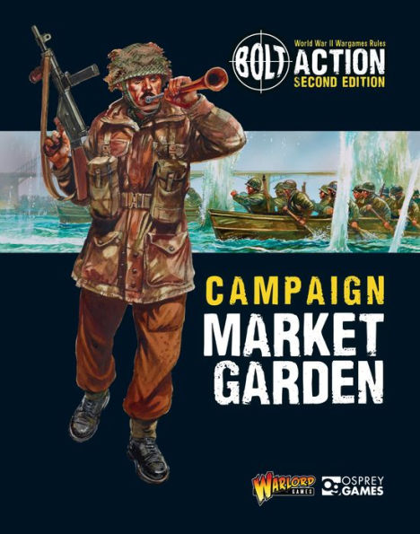 Bolt Action: Campaign: Market Garden