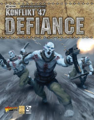 Title: Konflikt '47: Defiance, Author: Warlord Games