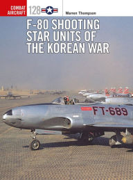Download books online pdf F-80 Shooting Star Units of the Korean War RTF MOBI FB2 9781472829061 (English literature) by Warren Thompson, Jim Laurier