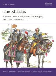 Free greek mythology ebook downloads The Khazars: A Judeo-Turkish Empire on the Steppes, 7th-11th Centuries AD  in English 9781472830135 by Mikhail Zhirohov, David Nicolle, Christa Hook