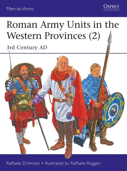 Roman Army Units the Western Provinces (2): 3rd Century AD