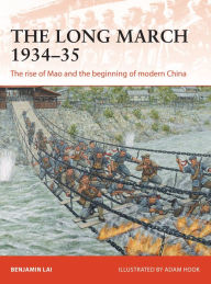 Read and download books for free online The Long March 1934-35: The rise of Mao and the beginning of modern China