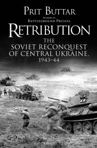 Free downloading ebooks pdf Retribution: The Soviet Reconquest of Central Ukraine, 1943