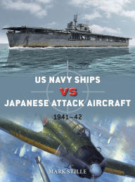 Downloading free books to amazon kindle US Navy Ships vs Japanese Attack Aircraft: 1941-42 by Mark Stille, Jim Laurier English version 9781472836441 RTF FB2 PDF